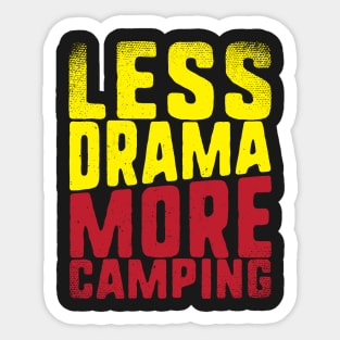 Less Drama More Camping Sticker